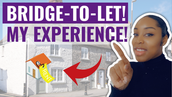 Bridge-to-Let! | Purchasing my Investment Property! How I found the process!! The good and the Bad!